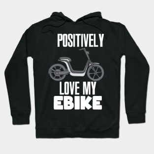 Positively Love My eBike Hoodie